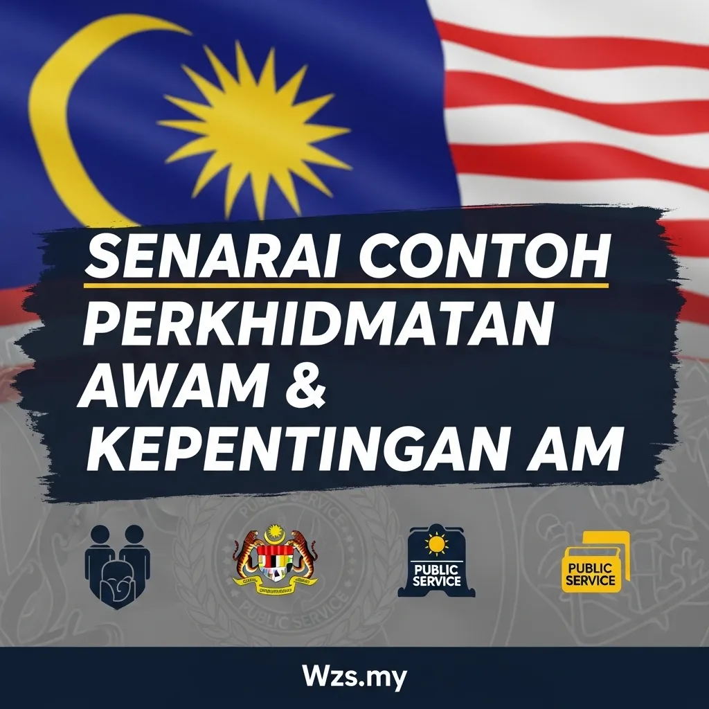 Senarai Contoh Perkhidmatan Awam & Kepentingan AM